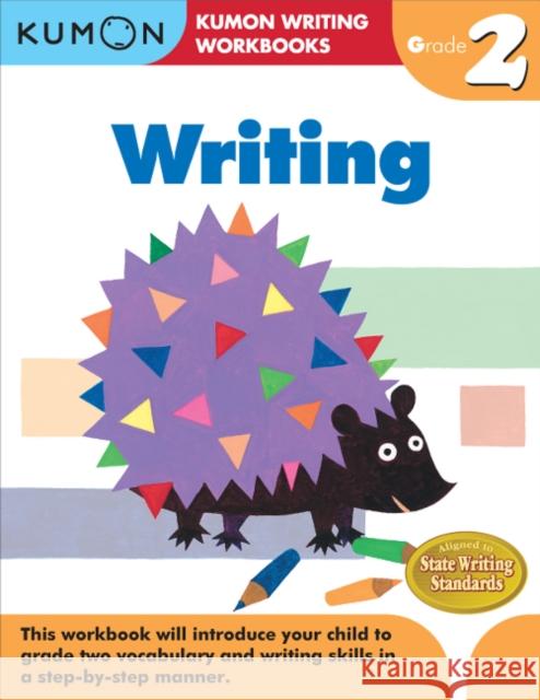 Writing, Grade 2 Kumon Publishing 9781935800583 Kumon Publishing North America