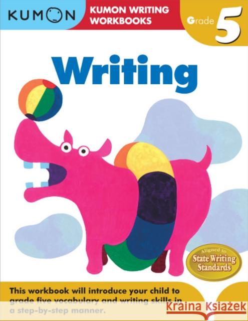 Kumon Grade 5 Writing Kumon 9781935800613 Kumon Publishing North America, Inc