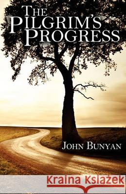The Pilgrim's Progress John, Jr. Bunyan 9781935814191 Cricket House Books, LLC