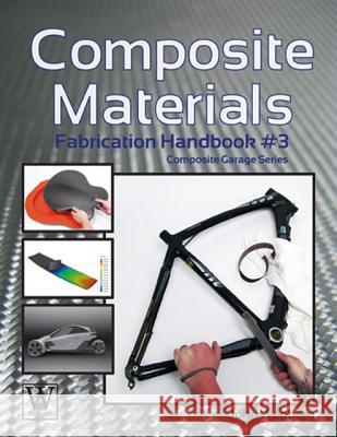 Composite Materials: Fabrication Handbook #3 John Wanberg 9781935828662