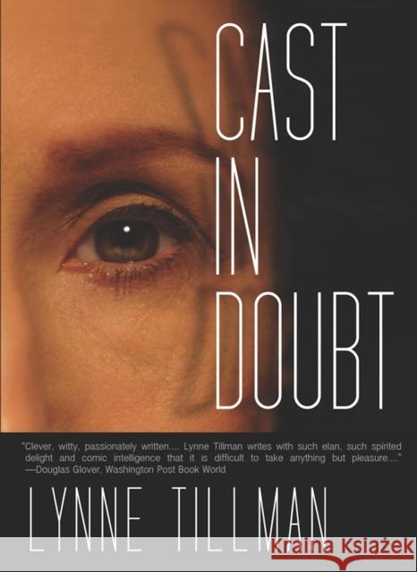 Cast in Doubt Lynne Tillman 9781935869023