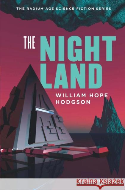 The Night Land William Hope Hodgson 9781935869603 Hilobooks