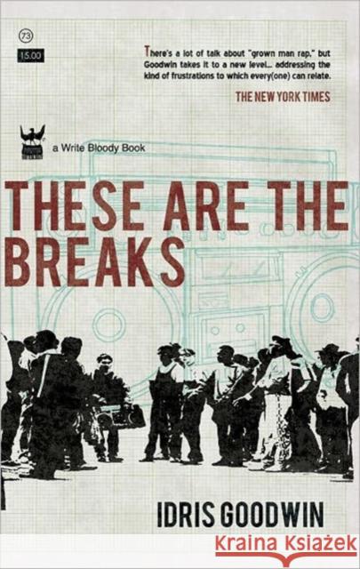 These are the Breaks Idris Goodwin 9781935904144