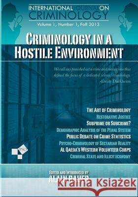 Criminology in A Hostile Environment Bauer, Alain 9781935907381