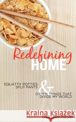 Redefining Home Carrie Hudson   9781935909415