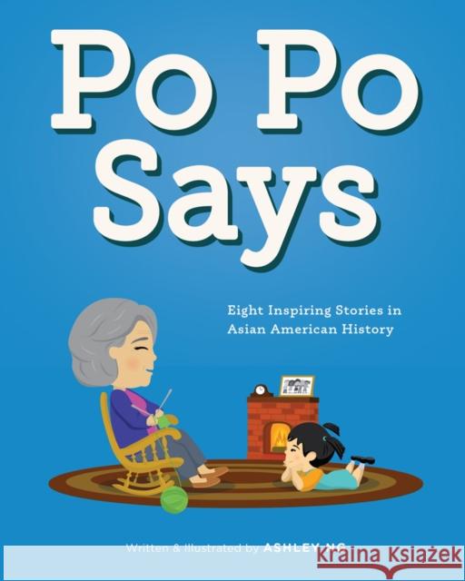 Po Po Says Ashley Ng 9781935935537 Goff Books
