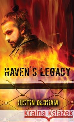 Haven's Legacy Justin Oldham 9781935964667