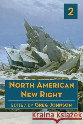 North American New Right, vol. 2 Johnson, Greg 9781935965954 Counter-Currents Publishing