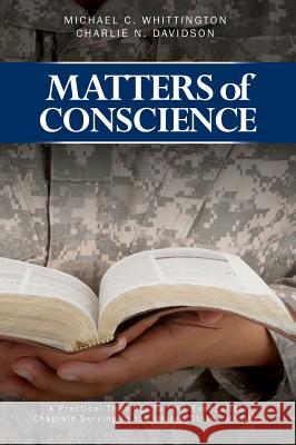 Matters of Conscience Michael C. Whittington Charlie N. Davidson 9781935986638 Liberty University Press