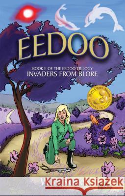 Eedoo 2: Invaders from Blore W. W. Rowe Benjamin Slatoff-Burke 9781936012862