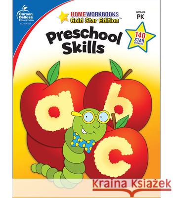 Preschool Skills: Gold Star Edition Carson-Dellosa 9781936022113 