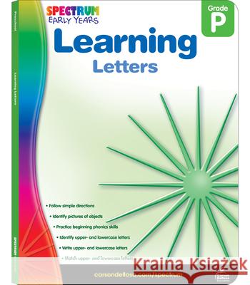 Learning Letters, Grade Pk Carson-Dellosa Publishing                Spectrum 9781936024971 Spectrum