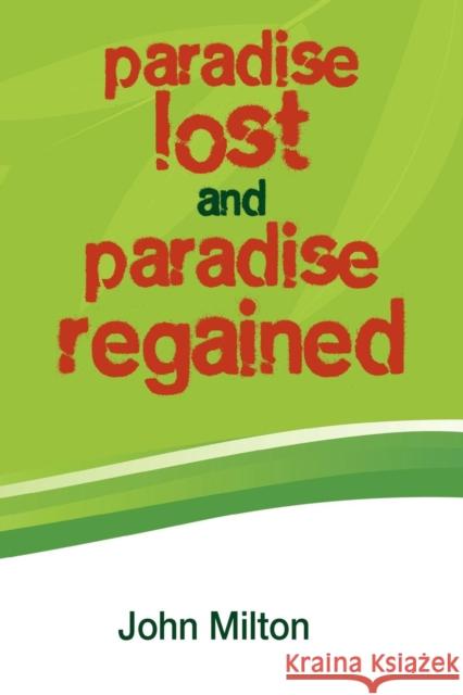 Paradise Lost and Paradise Regained John Milton 9781936041015 Simon & Brown