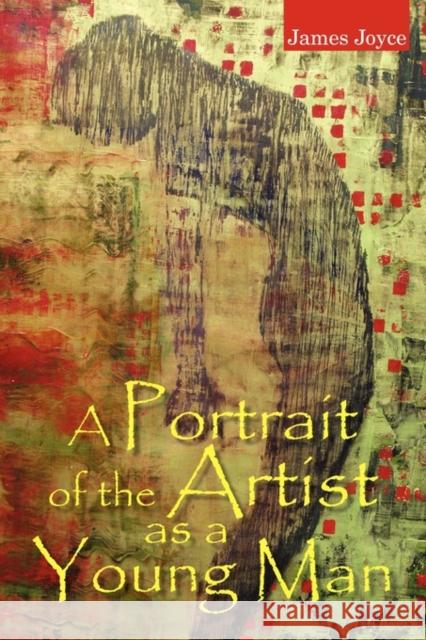 A Portrait of the Artist as a Young Man James Joyce 9781936041237 Simon & Brown