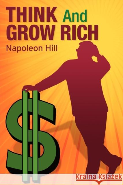 Think and Grow Rich Napoleon Hill 9781936041596 Simon & Brown