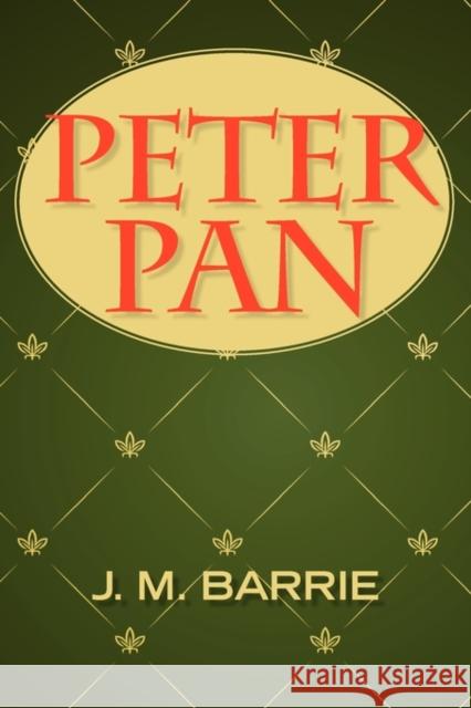 Peter Pan James Matthew Barrie 9781936041732 Simon & Brown