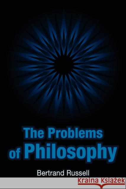 The Problems of Philosophy Bertrand Russell 9781936041817 Simon & Brown