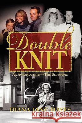 Double Knit, Volume One Diana Jane Hayes 9781936051298