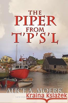 New Found Souls Book Three: The Piper from T'P's'l Alice A Moerk 9781936051991 Peppertree Press
