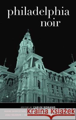 Philadelphia Noir Carlin Romano 9781936070633 0