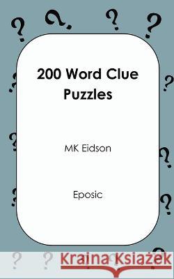 200 Word Clue Puzzles Mk Eidson   9781936075157 Eposic