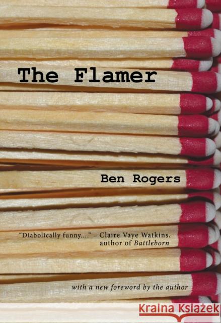 The Flamer Ben Rogers 9781936097173