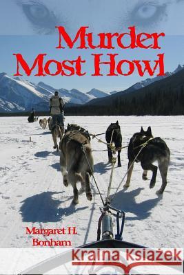 Murder Most Howl Margaret H. Bonham 9781936099757 Wolfsinger Pub