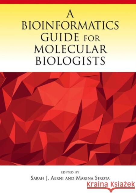 A Bioinformatics Guide for Molecular Biologists Cold Spring Harbor 9781936113224