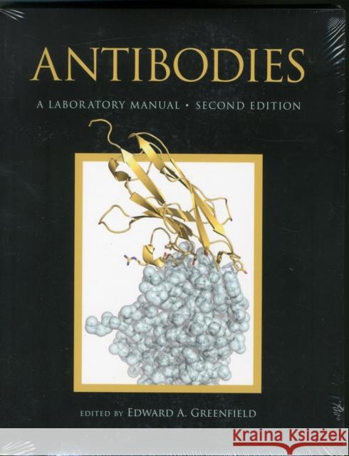 Antibodies a Laboratory Manual, Second Edition Edward A. Greenfield 9781936113811 Cold Spring Harbor Laboratory Press