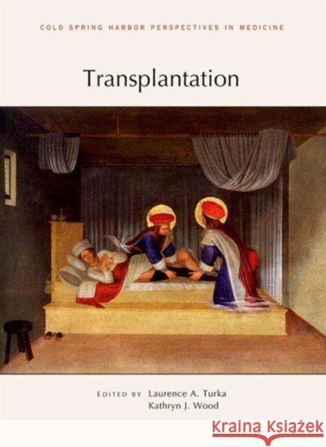 Transplantation Laurence A., Ed. Turka 9781936113880 Cold Spring Harbor Laboratory Press