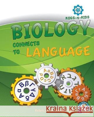 Biology Connects To Language Keller, Rebecca W. 9781936114986