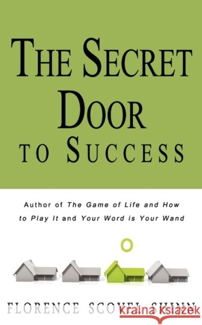 The Secret Door to Success Florence Scovel Shinn 9781936136056 Beacon Hill