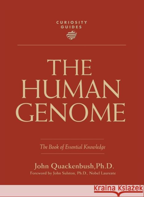 Curiosity Guides: The Human Genome John Quackenbush 9781936140152 Charlesbridge Publishing,U.S.