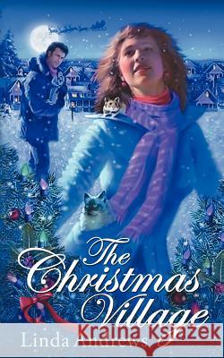 The Christmas Village Linda Andrews 9781936144440 Zumaya Otherworlds