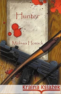 Hunter Melissa Hosack 9781936167395 Whimsical Publications