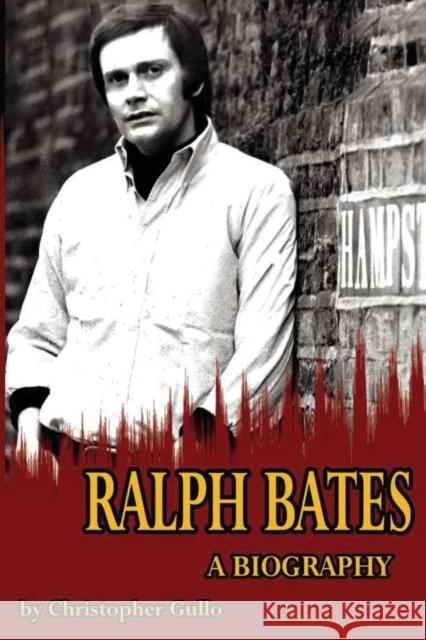 Ralph Bates A Biography Gullo, Christopher 9781936168774 Midnight Marquee Press, Inc.