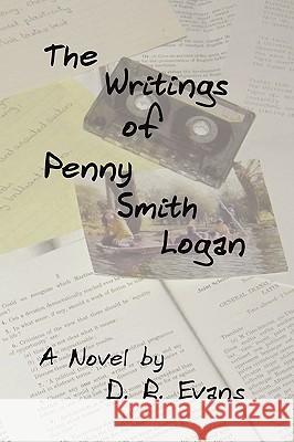 The Writings of Penny Smith Logan D. R. Evans 9781936211005 Engine House Books