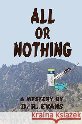 All or Nothing D. R. Evans 9781936211012 Engine House Books