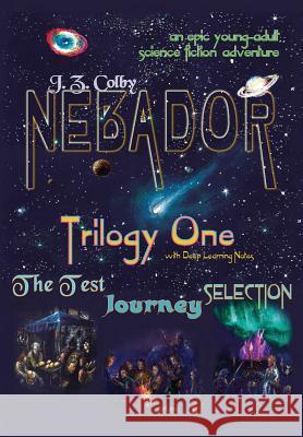 NEBADOR Trilogy One Colby, J. Z. 9781936253173 Nebador Archives