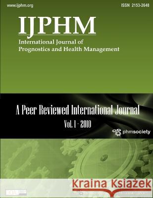 International Journal of Prognostics and Health Management Volume 1 (color) Phm Society 9781936263103