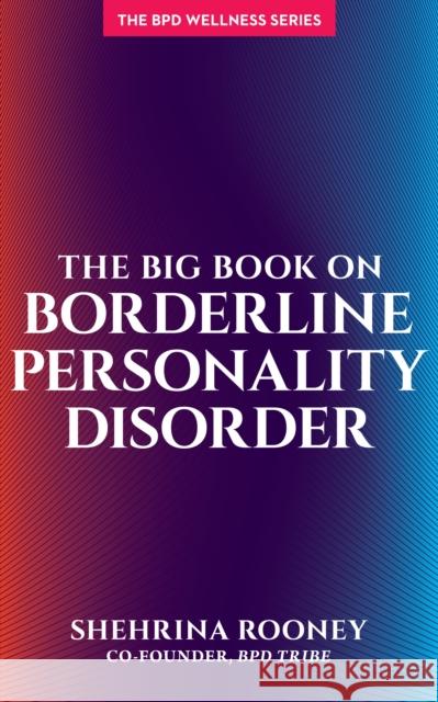 The Big Book on Borderline Personality Disorder  9781936268610 HCI Press