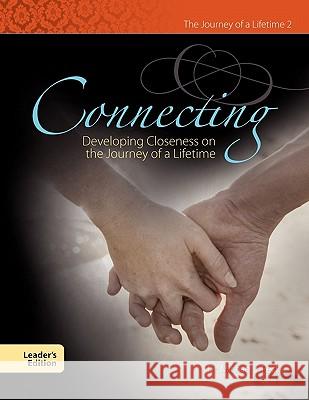 Connecting Developing Closeness on the Journey of a Lifetime Michael J Peck 9781936285037 Baptist Church Planters