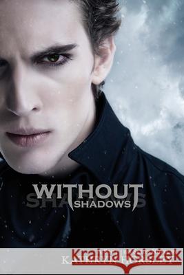 Without Shadows Olivia Owens 9781936307333