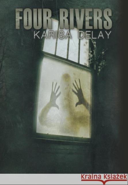Four Rivers Karisa Delay Tim Kruskamp 9781936307357 Vendera Publishing