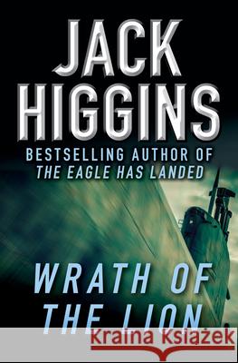 Wrath of the Lion Jack Higgins 9781936317868 Open Road Integrated Media LLC