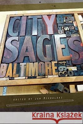 City Sages: Baltimore Michalski, Jen 9781936328017