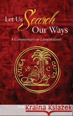 Let Us Search Our Ways: A Commentary on Lamentations Blackmore, Evan 9781936341764