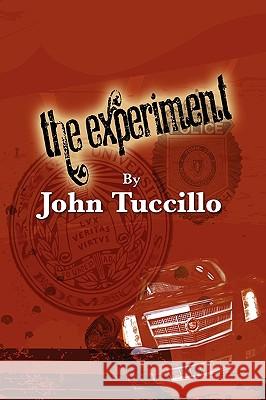 The Experiment John Tuccillo 9781936343249