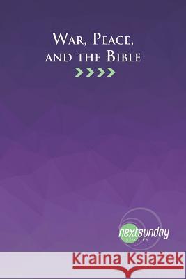 War, Peace, and the Bible Vaughn Crowetipton Brett Younger 9781936347315 Nextsunday Resources