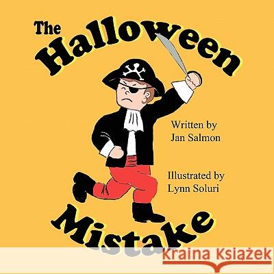 The Halloween Mistake Jan Salmon Lynn Soluri 9781936352593